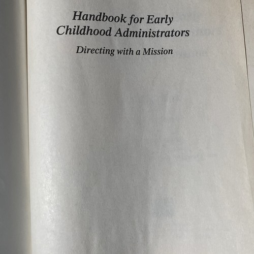 Handbook for Early Childhood Administrators: Directing with a Mission HILDE RENO - Picture 12 of 18