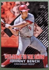 2022 Topps Series 1 BLACK /299 Johnny Bench Welcome To The Show Cincinnati Reds
