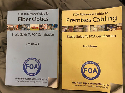 The FOA Reference Guide to Fiber Optics and Premises Cabling