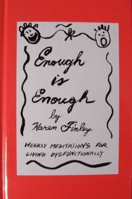 #ad #ad Enough Is Enough: Weekly Meditations for Living Dysfunctionally $5.17