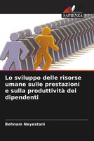 Lo Sviluppo Delle Risorse Umane Sulle Prestazioni E Sulla Produttività Dei...