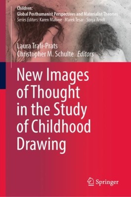 Traf-Prats - New Images of Thought in the Study of Childhood Drawing  - X555z