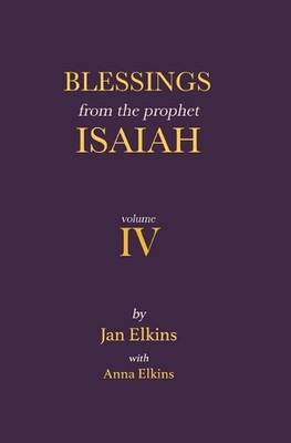 Segen des Propheten Jesaja: Band IV von Anna Elkins Taschenbuch