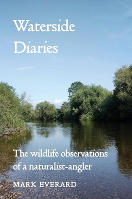 Mark Everard Waterside Diaries (Paperback) (UK IMPORT)