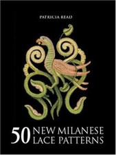 50 New Milanese Lace Patterns Hardcover Patricia Read