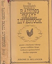 The Homesteader's Handbook to Raising Small Livestock Hardcover J