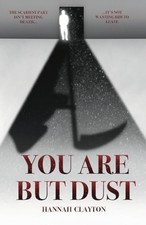 You Are but Dust by Hannah Clayton (2025, Trade Paperback)