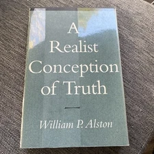 A Realist Conception of Truth: The... by Alston, William P. Paperback Exlib