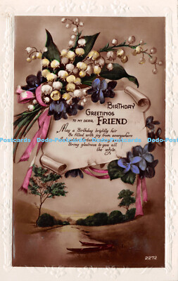 R270799 Birthday Greetings to my Dear Friend May a Birthday brightly fair 2272 R