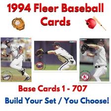 1994 Fleer Baseball - YOU PICK - Base Cards ( #1 - 707 ) Complete Your Set