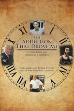 The Addiction That Drove Me - 9781645449713, paperback, Henry Bibby