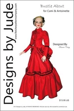 Bustle About Victorian Doll Clothes Sewing Pattern Cami & Antoinette Tonner