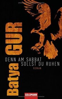 Denn am Sabbat sollst du ruhen: Roman von Gur, Batya | Buch | Zustand gut