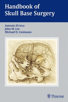 Handbook of Skull Base Surgery | Antonio Di Ieva (u. a.) | Englisch | Buch