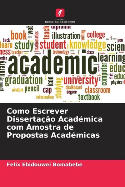 Felix Ebidouwei Bomabebe | Como Escrever DissertaçãO AcadéMica Com Amostra De...-image