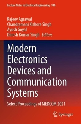 Modern Electronics Devices and Communication Systems - 9789811963858
