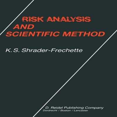 Risk Analysis and Scientific Method Methodological and Ethical Pr