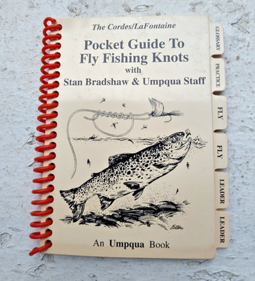 POCKET GUIDE TO FLY FISHING KNOTS S. Bradshaw/UMPQUA 1997