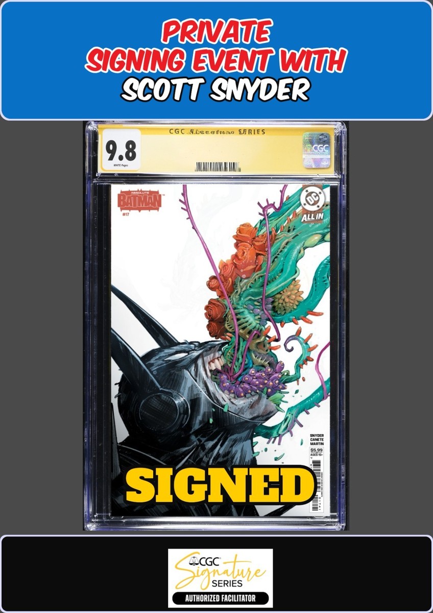 ABSOLUTE BATMAN #17 ERIC CANETE CGC SS 9.8 SCOTT SNYDER SIGNING