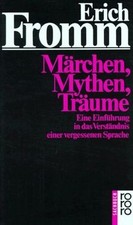 Märchen, Mythen, Träume: Eine Einführung i...