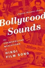 Bollywood Sounds: The Cosmopolit- paperback, 9780199862542, Jayson Beaster-Jones