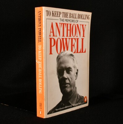 1983 To Keep the Ball Rolling Anthony Powell Illustrated Signed 1st Thus