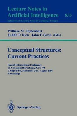 Conceptual Structures: Current Practices: Second International Conference on Con
