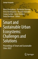 Smart And Sustainable Urban Ecosystems: Challenges And Solutions Maria Korneykov