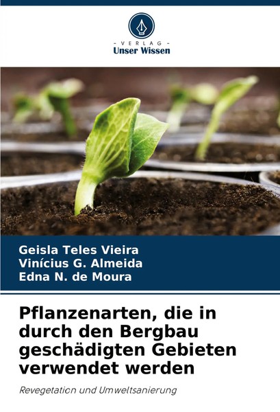 Pflanzenarten, Die In Durch Den Bergbau GeschäDigten Gebieten Verwendet Werden-image