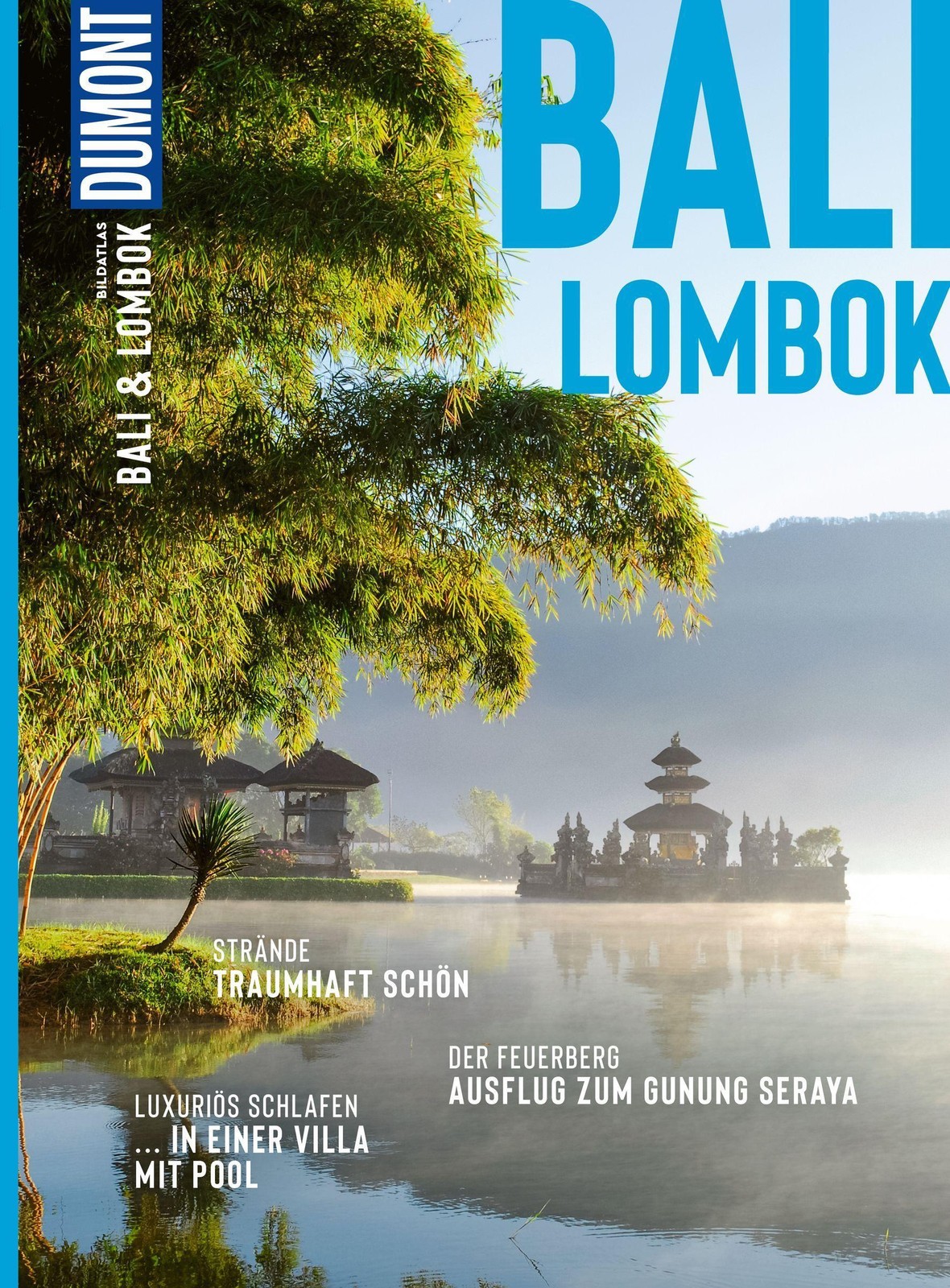 DUMONT Bildatlas Bali & Lombok Jochen Müssig