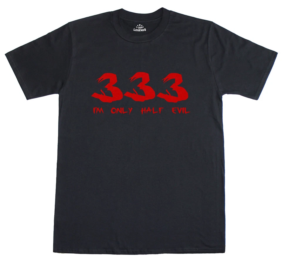 Halloween T Shirt 333 I'M Seulement Demi Mal Drôle Slogan Hommes Coupe Standard - Photo 1/1