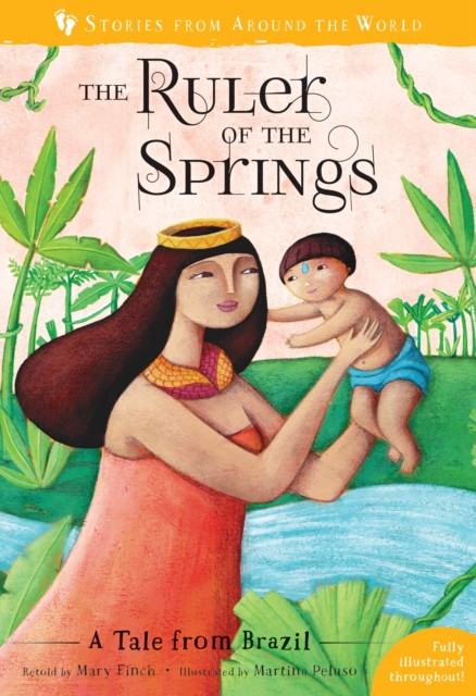 The Ruler of the Springs A Tale from Brazil by Mary Finch (Paperback Book)