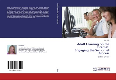 Lisa Cole | Adult Learning on the Internet: Engaging the Seniornet Process