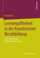 Lernwegoffenheit In Der FranzöSischen Berufsbildung Mariska Ott