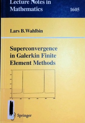 Superconvergence in Galerkin Finite Element Methods Lecture Notes in Mathematics