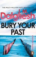 Bury Your Past J M Dalgliesh
