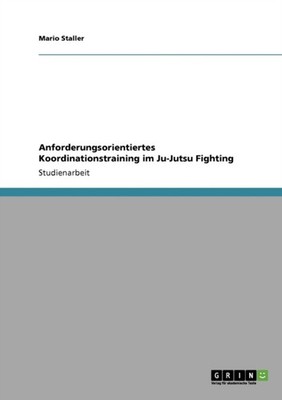 Staller - Anforderungsorientiertes Koordinationstraining im Ju-Jutsu F - E555z