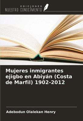 Adebodun Olalekan Henry | Mujeres inmigrantes ejigbo en Abiyán (Costa de...