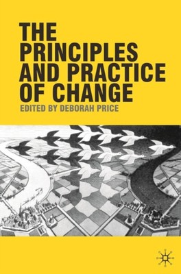 The Principles And Praxis Of Change Taschenbuch Deborah Preis