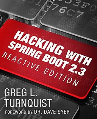 Hacking with Spring Boot 2.3: Reactive Edition