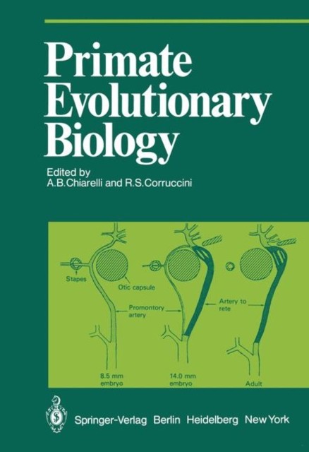 Chiarelli - Primate Evolutionary Biology   Selected Papers Part A of - X555z