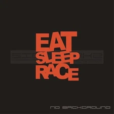 Eat Sleep Race decal sticker emblem JDM Racing mod Honda Toyota mitsubishi Pair
