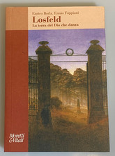 Losteld la terra di Dio che danza Borla Foppiani Moretti 2005 saggi