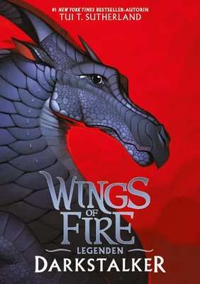 Wings of Fire Legenden - Darkstalker | Tui T. Sutherland | Deutsche Ausgabe