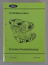 Technische Information / Produktschulung Ford Sierra 1,8 CVH Motor Stand 03/1989