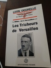 Léon Degrelle  Les tricheurs de Versailles