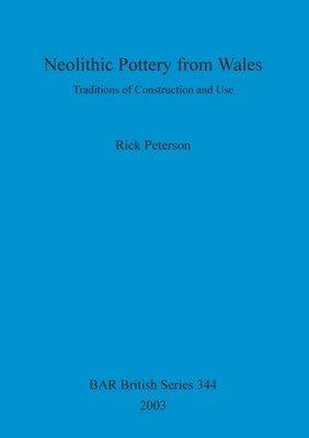 Peterson - Neolithic Pottery from Wales  Traditions of Construction an - X555z