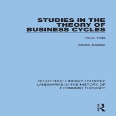Studies in the Theory of Business Cycles 1933-1939 Michal Kalecki