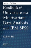Handbook Of Univariate And Multivariate Data Analysis With Ibm Spss Robert Ho