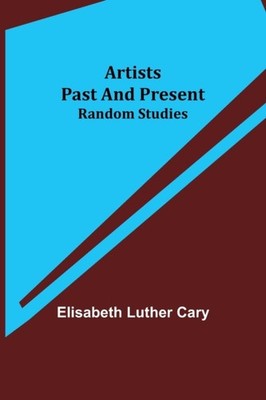 Luther Cary - Artists Past and Present  Random Studies - New paperback - X555z
